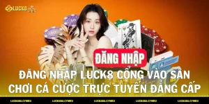 Đăng nhập luck8