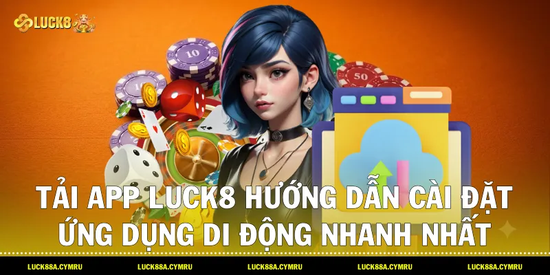 Tải app luck8